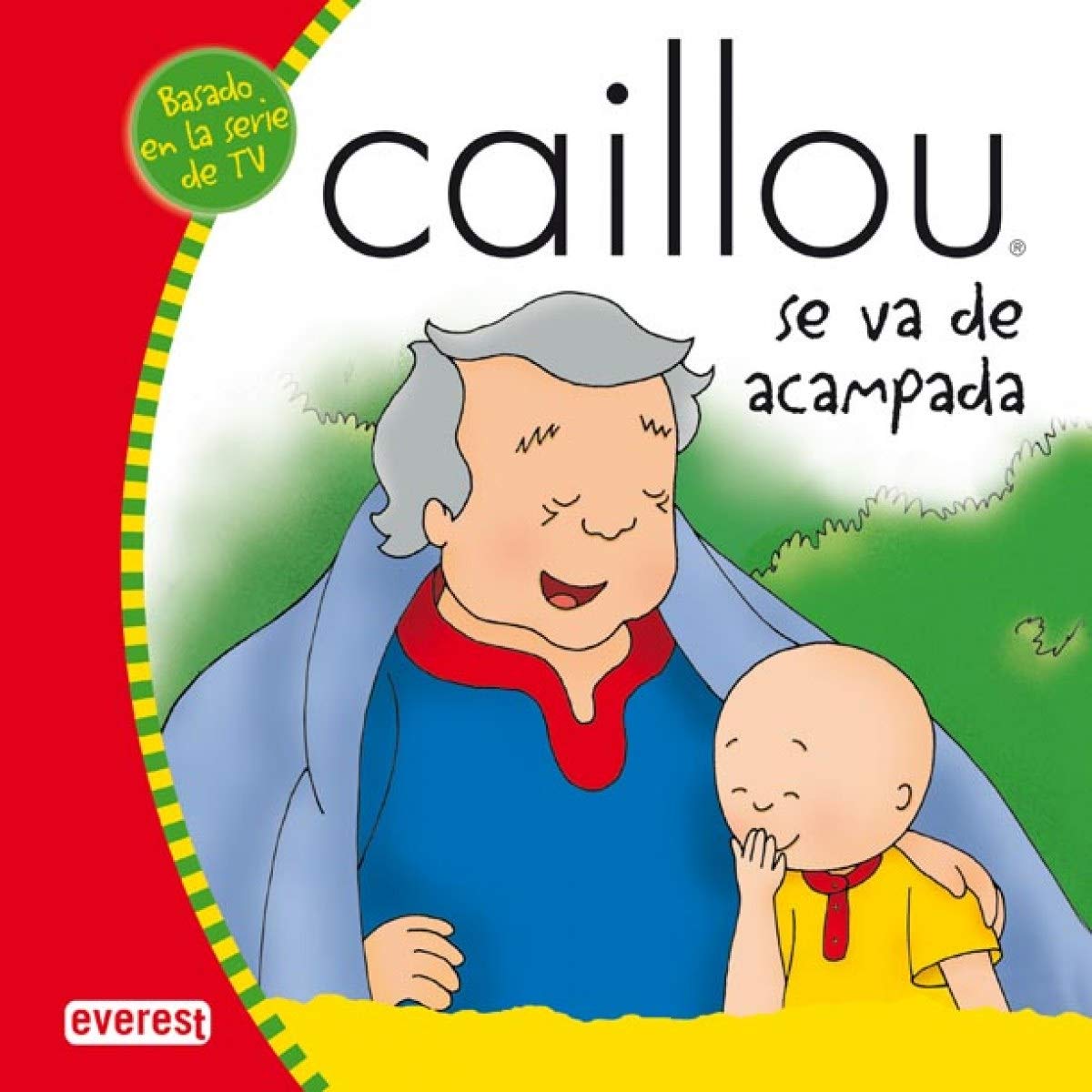 Caillou se va de acampada (Mis cuentos de Caillou)