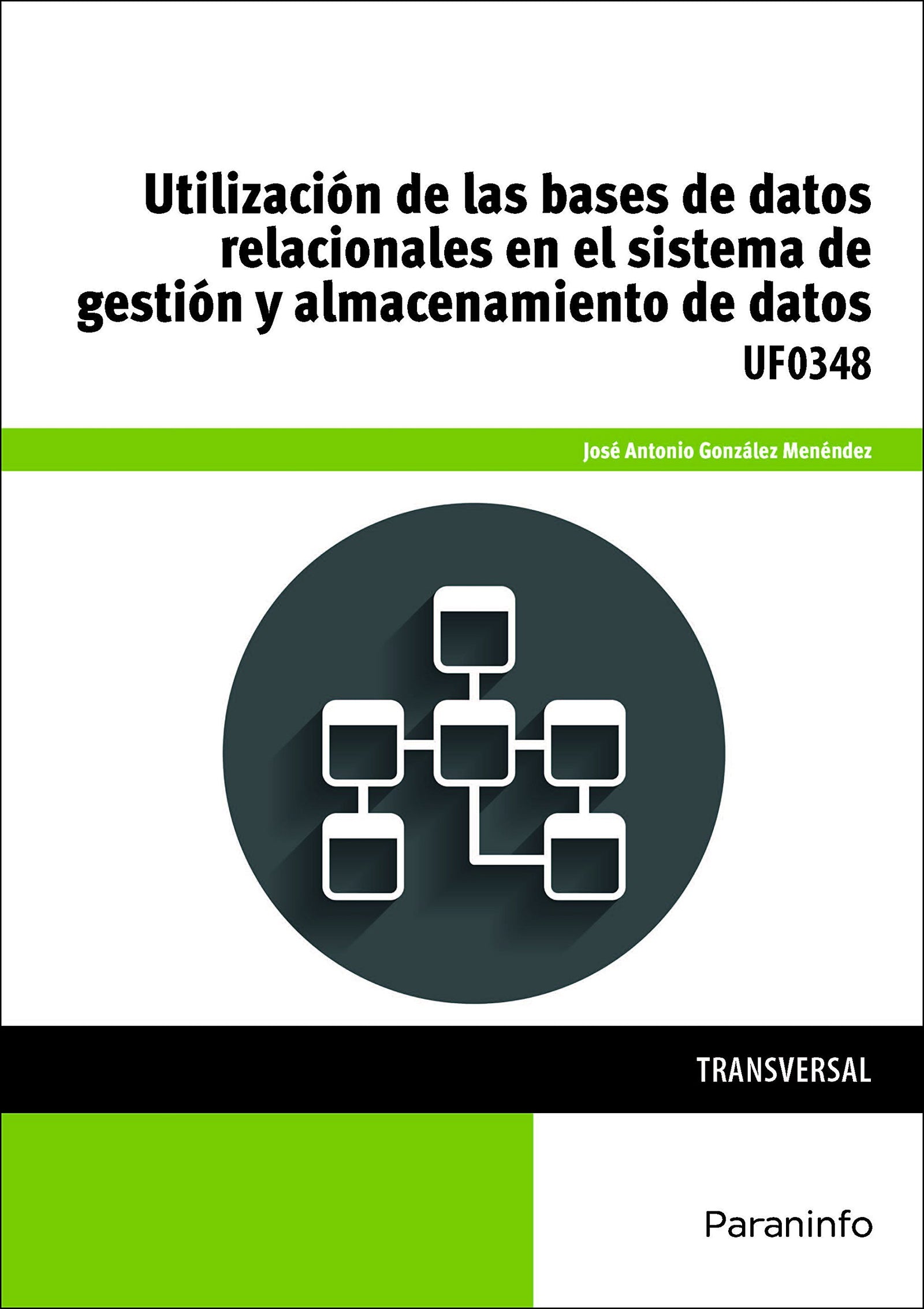 Utilización de las bases de datos relacionales en el sistema de gestión y almacenamiento de datos
