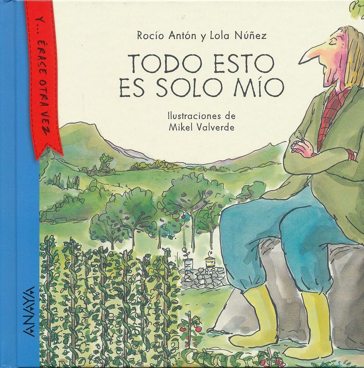 Todo esto es solo mío (PRIMEROS LECTORES - Y... érase otra vez)