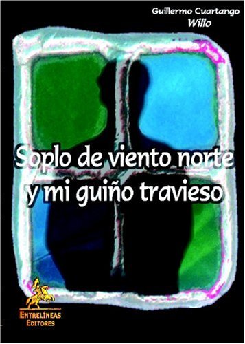 Soplo de viento norte y mi guiño travieso: Crecimiento Personal