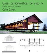 Casas paradigmáticas del siglo XX: Plantas, secciones y alzados
