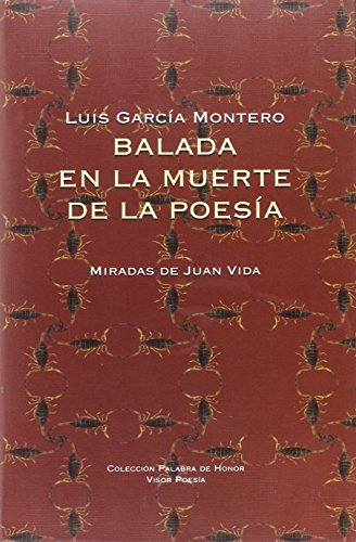 Balada en la muerte de la poesía: Miradas de Juan Vida: 26 (Palabra de Honor)