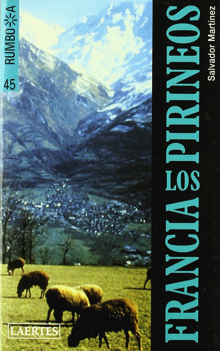 Francia. Los Pirineos: 45 (Rumbo a)