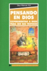 Pensando en Dios: Experimentar a Dios para ser sus testigos (VIDA CONSAGRADA)