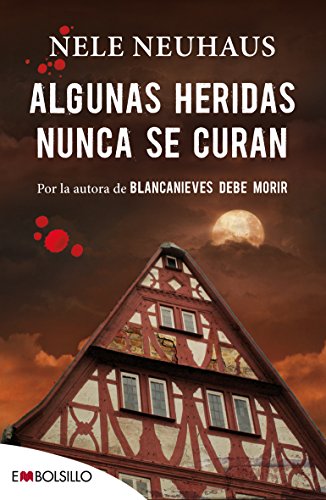Algunas Heridas Nunca Se Curan (EMBOLSILLO)