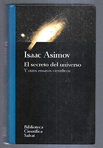 EL SECRETO DEL UNIVERSO Y OTROS ENSAYOS CIENTÍFICOS