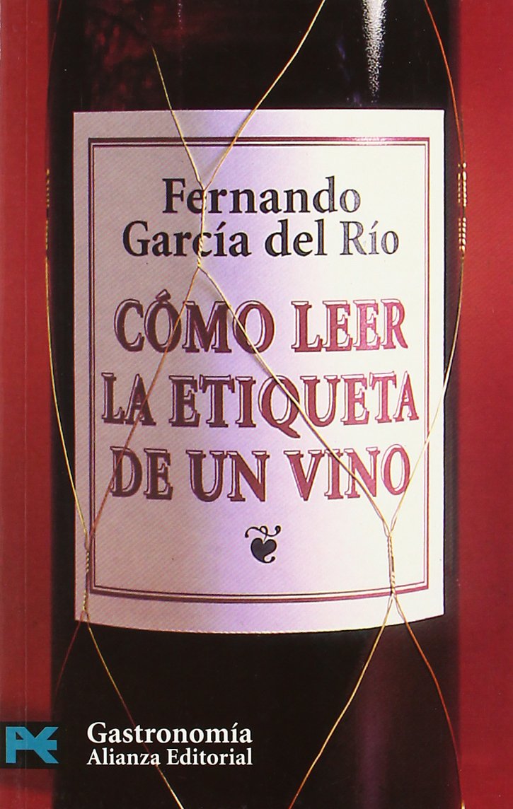 Cómo leer una etiqueta de vino (El Libro De Bolsillo - Varios)