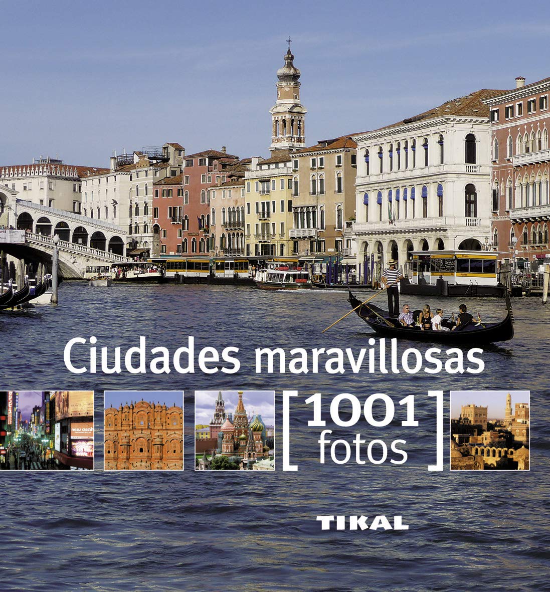 Ciudades Maravillosas (1001 Fotos)