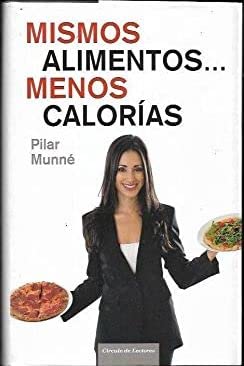 Mismos Alimentos. Menos Calorías