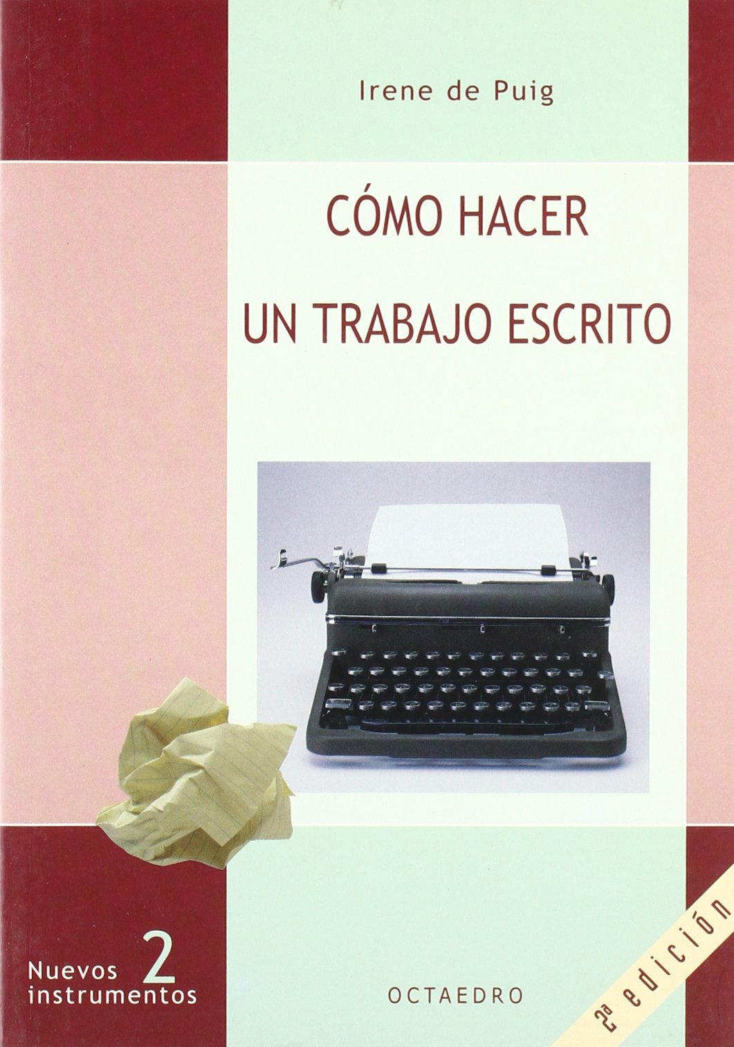 C mo hacer un trabajo escrito: 2 (Nuevos Instrumentos)