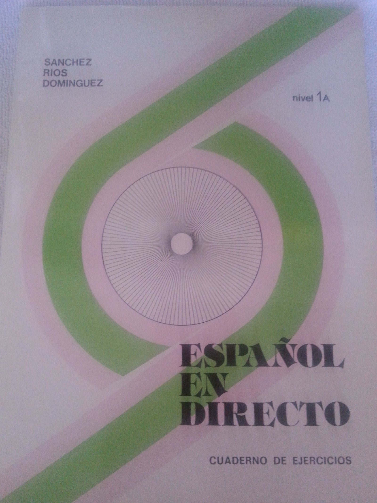 Español En Directo. Nivel 1a, Cuaderno De Ejercicios (Espanol En Directo - Level 1)