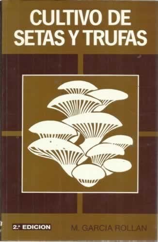 CULTIVO DE SETAS Y TRUFAS