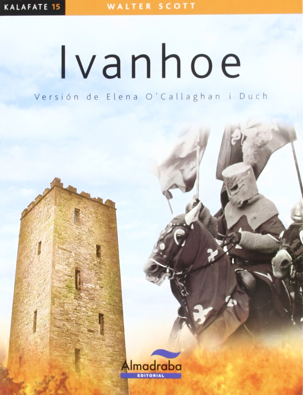 Ivanhoe (kalafate): 15 (Colección Kalafate)