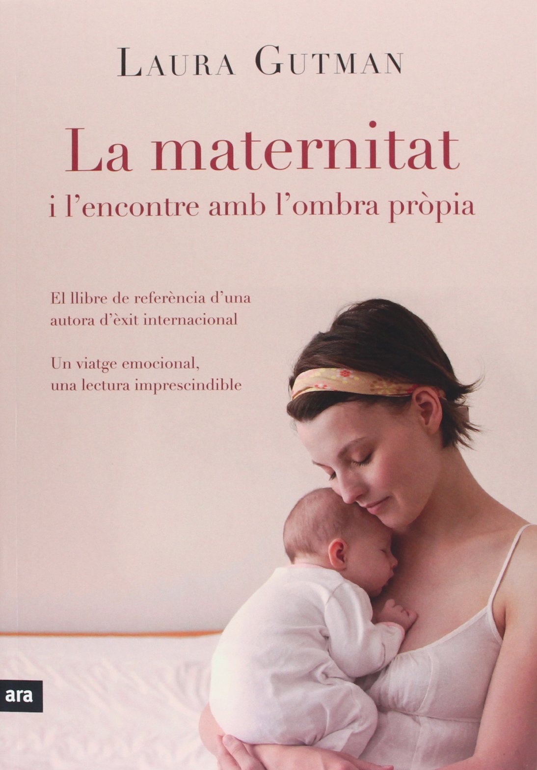 La Maternitat I L'Encontre Amb La Propia Ombra (CATALAN)
