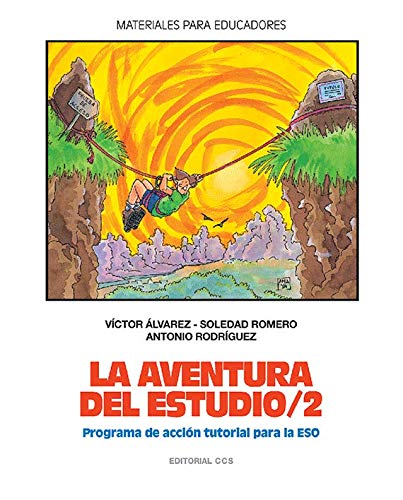 La aventura del estudio 2 (Libro): Programa de acción tutorial para la ESO: 40 (Materiales para educadores)