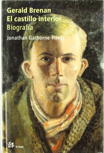 Gerald Brenan.: El castillo interior. Biografía (PERSONALIA)