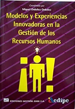 Modelos y experiencias innovadorasen la gestion de los recursos humanos