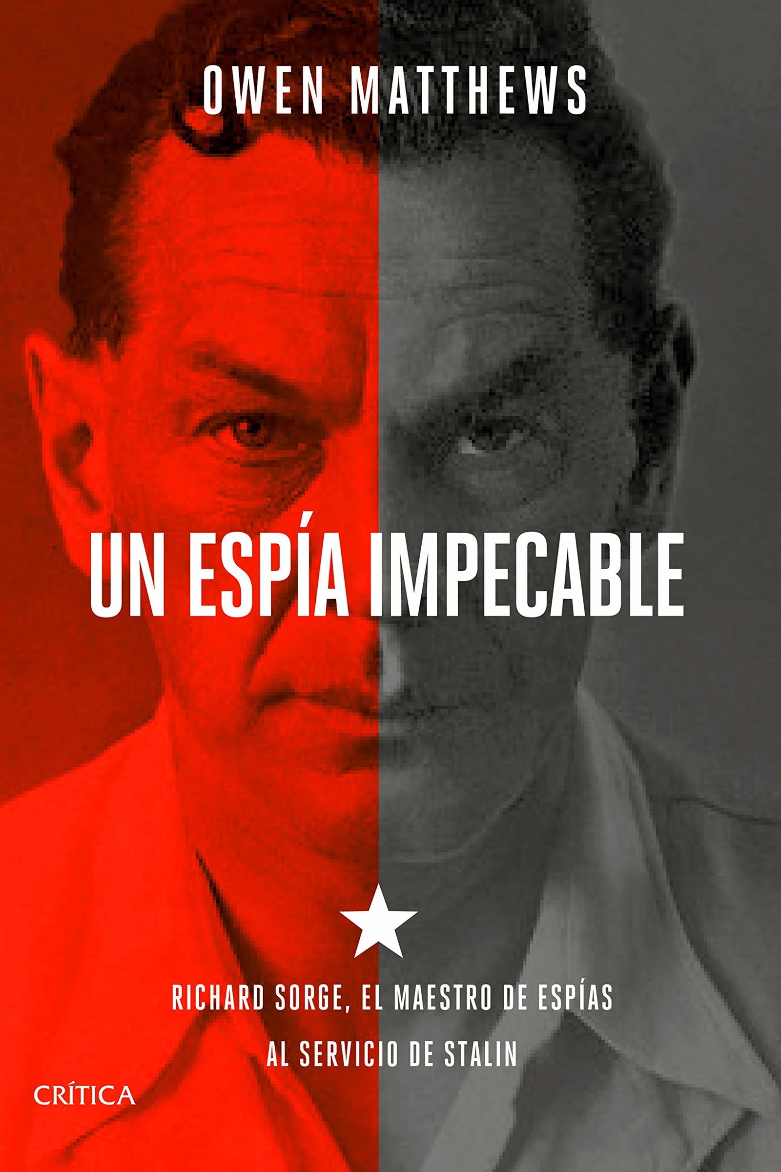 Un espía impecable: Richard Sorge, el maestro de espías al servicio de Stalin (Tiempo de Historia)