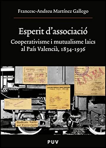 Esperit d'associació: Cooperativisme i mutualisme laics al País Valencià, 1834-1936: 177 (Oberta)