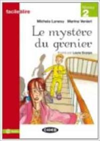 Le mystère du grenier - Versión de audio en línea: Le mystere du grenier (Facile a lire) - 9788877546067: Le mystere du grenier + online audio (CHAT NOIR)