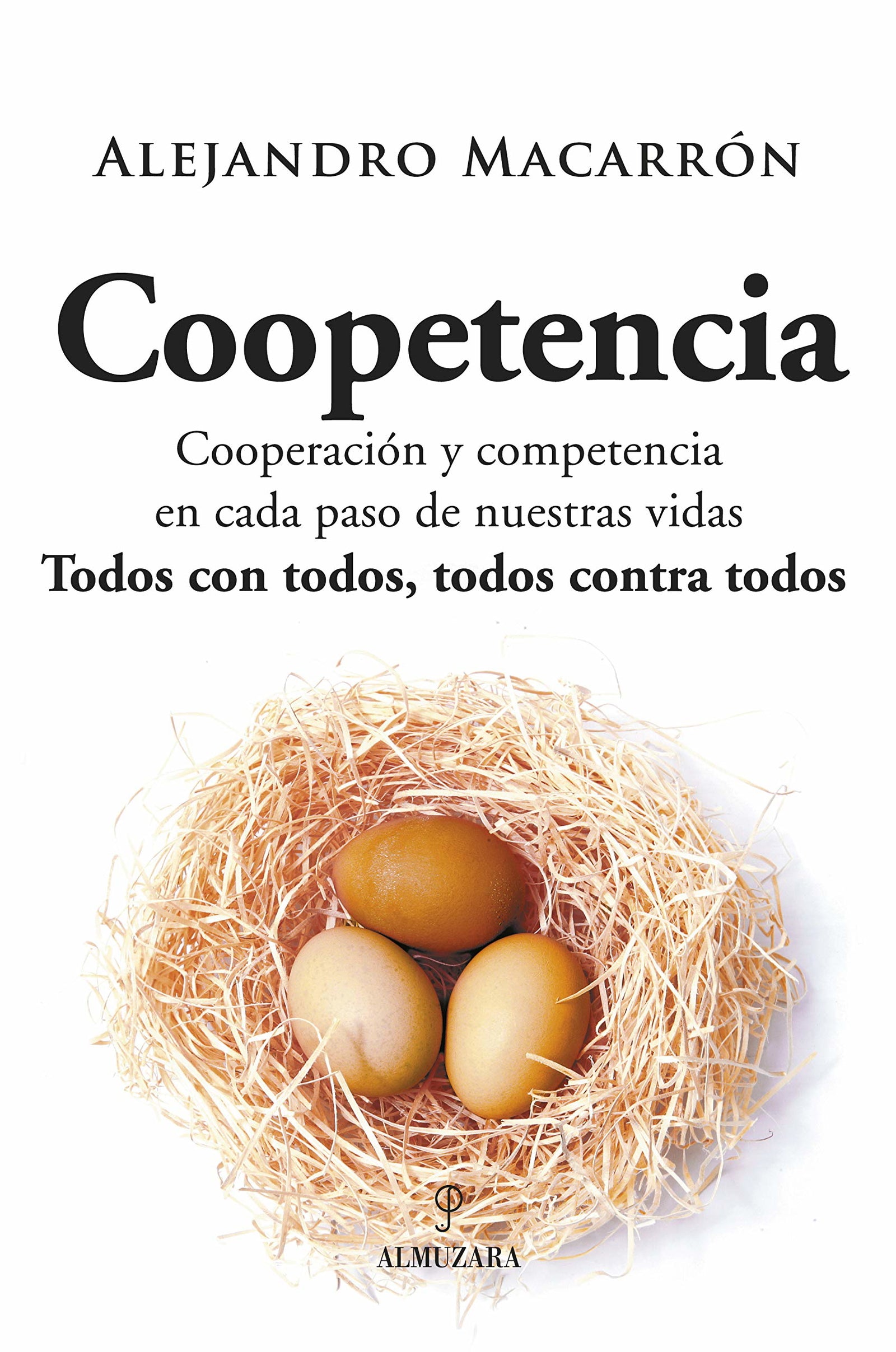 Coopetencia: Todos con todos, todos contra todos (Sociedad actual)