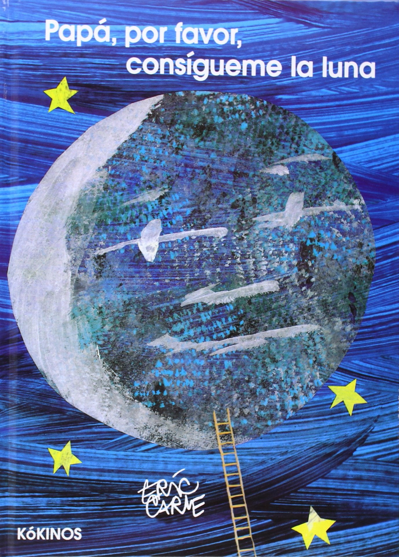 Papá, Por Favor, Consígueme La Luna: Papa, por favor, consigueme la luna (SIN COLECCION)