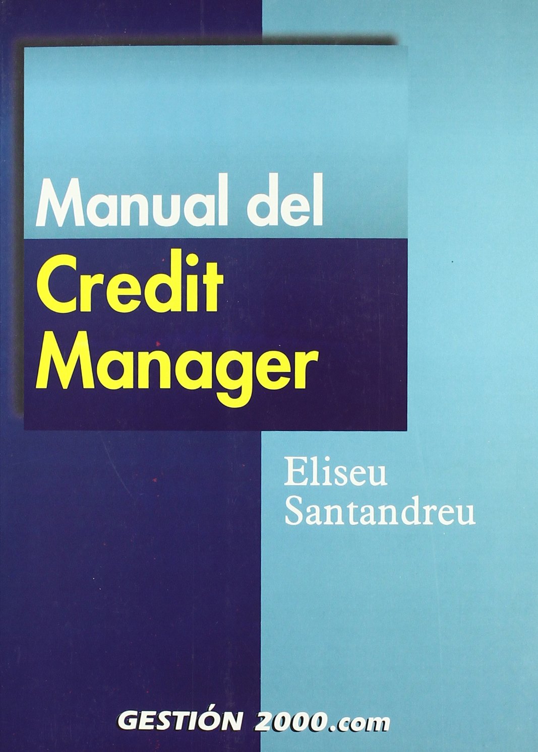 Manual del Credit Manager: 1 (FINANZAS Y CONTABILIDAD)
