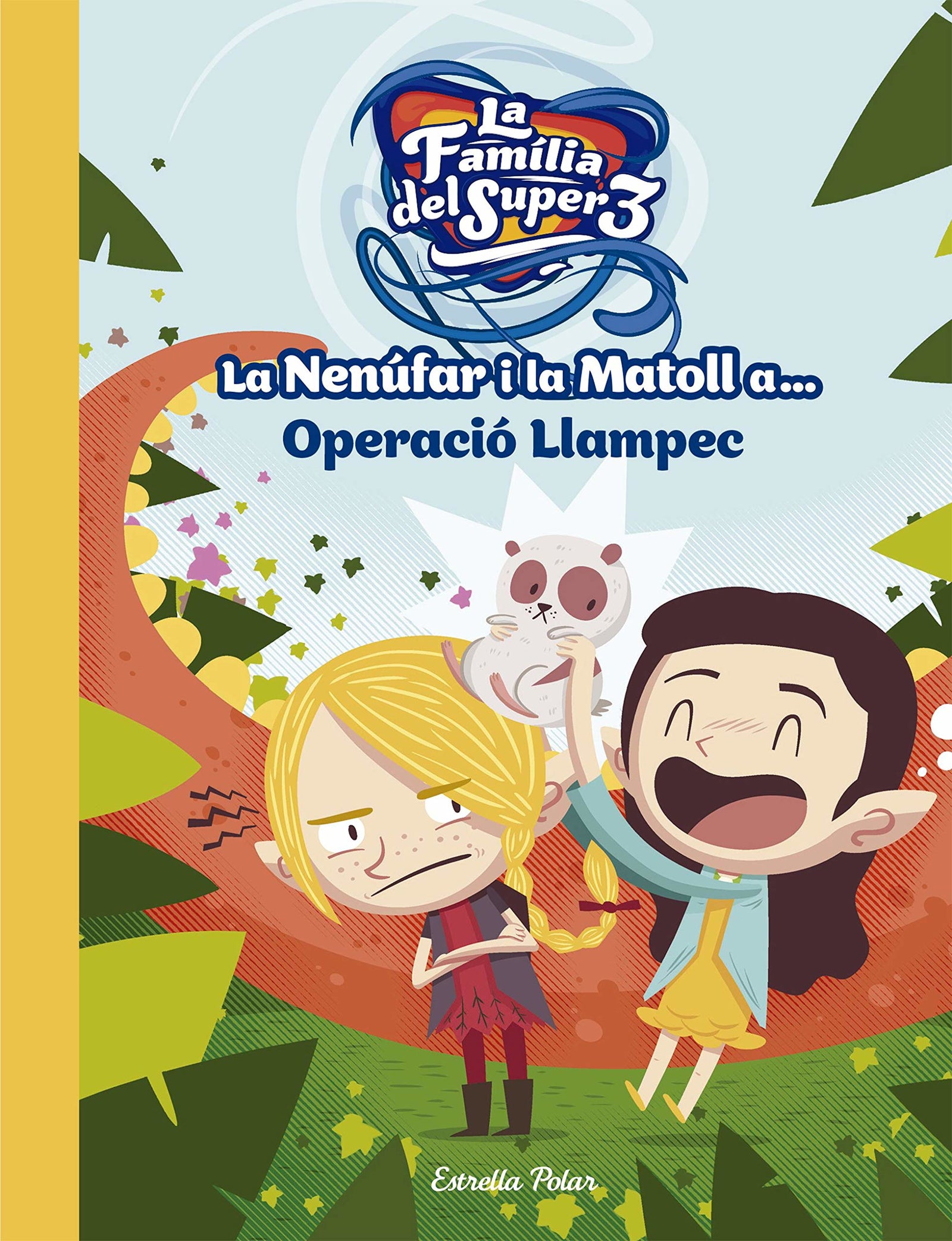 La Nenúfar i la Matoll a... Operació Llampec: 1 (Les aventures de la família del Super3)