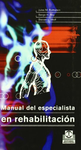 MANUAL DEL ESPECIALISTA EN REHABILITACIÓN (Cartoné y bicolor) (Medicina)