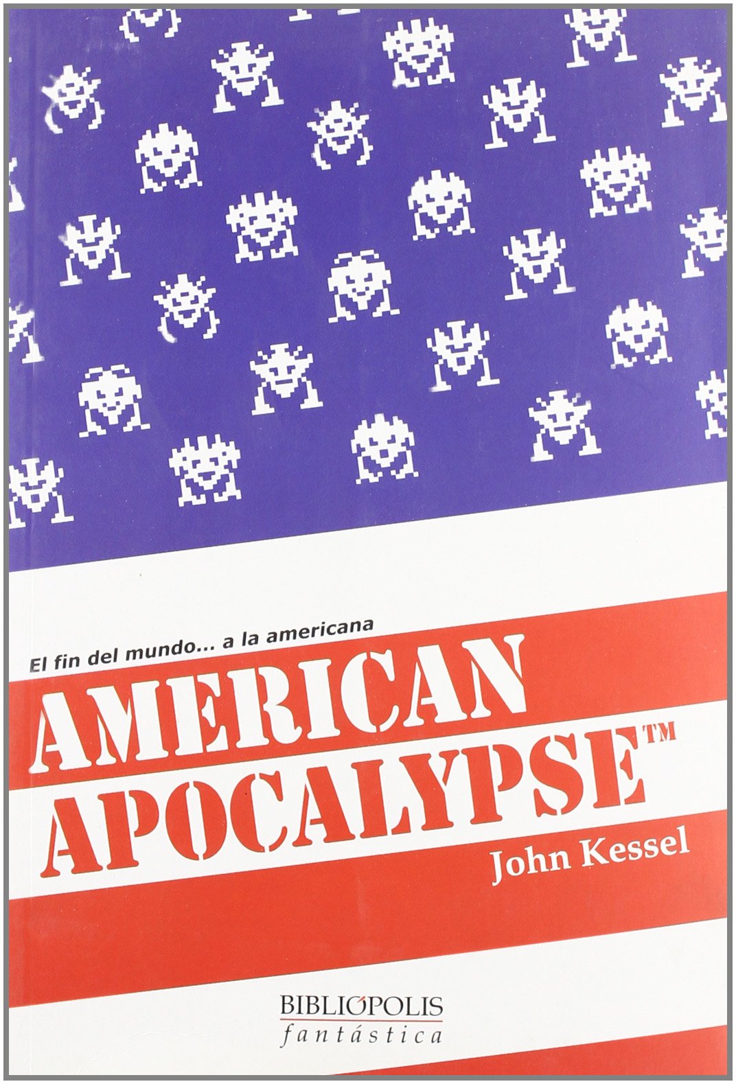 American Apocalypse (Bibliópolis Fantástica)