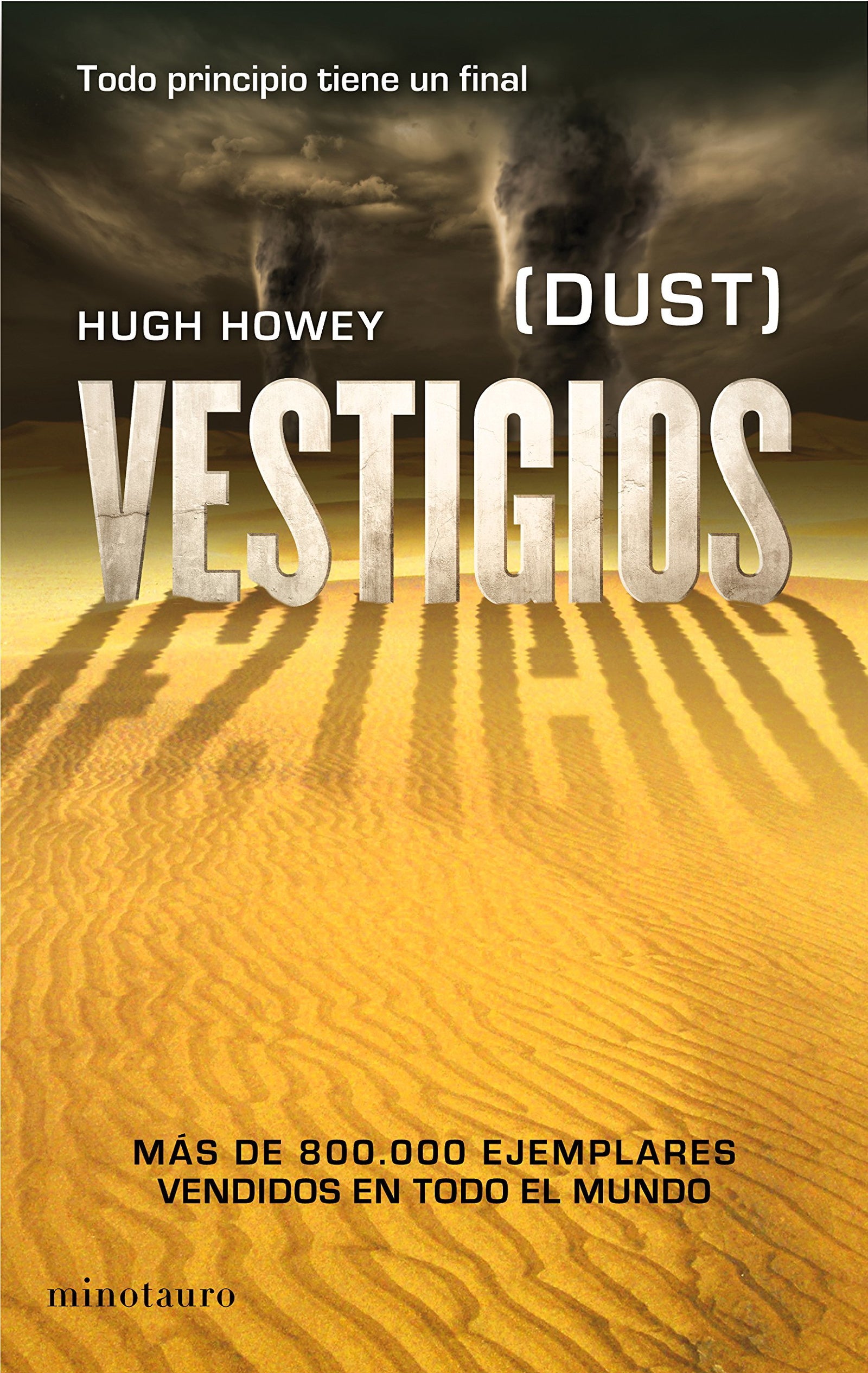Crónicas del Silo nº 03/03 Vestigios: (Dust) (Ciencia Ficción)
