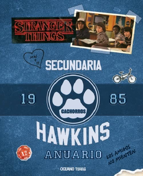 Anuario de Hawkins 1985. Stranger Things (OCEANO TRAVESIA)