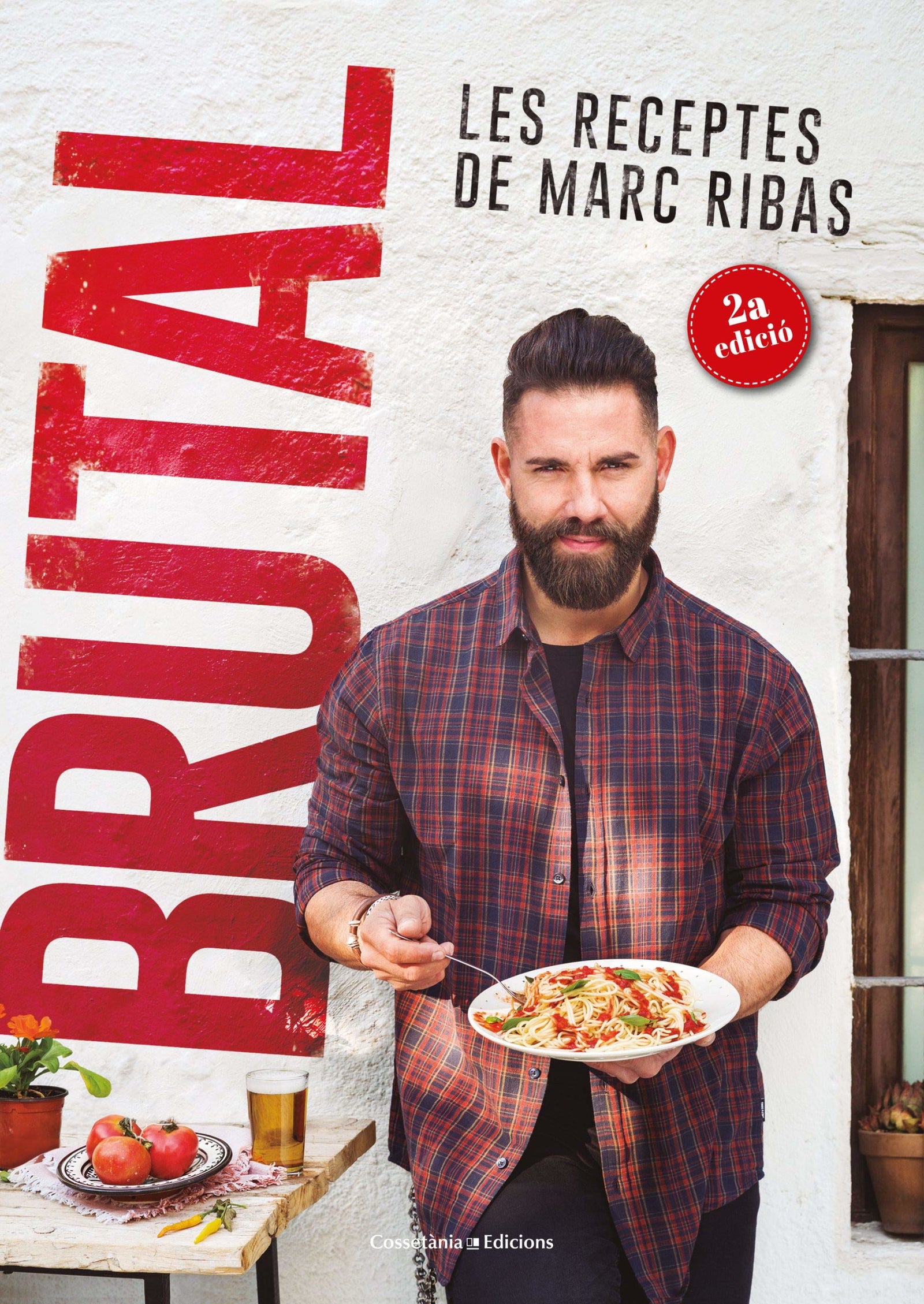 Brutal. Les Receptes De Marc Ribas: 8 (Sensacions)