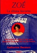 Zoe, la ultima favorita