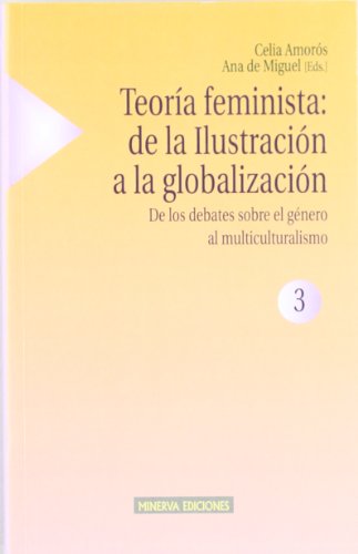 Teoria Feminista 3 - De Los Debates Sobre El Genero Al Multicultural