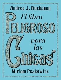 El libro peligroso para las chicas: 1 (Libros Singulares)