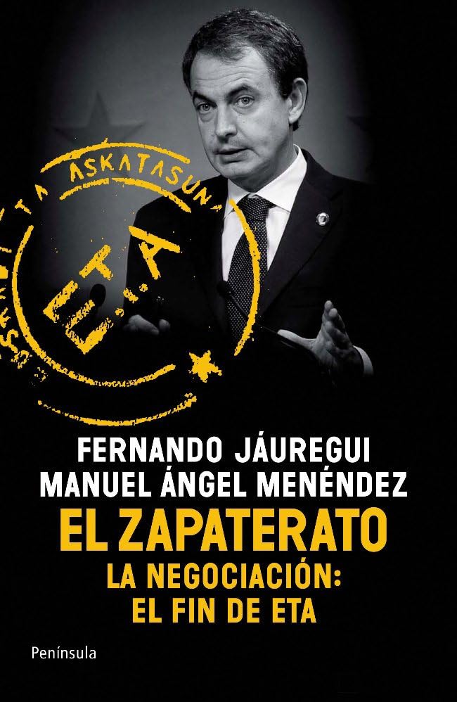 El Zapaterato: Cuando España entró en una nueva era (ATALAYA)