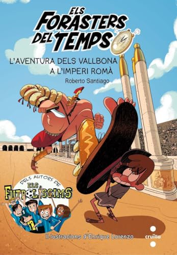 Els Forasters del temps 3: L'aventura dels Vallbona a l'Imperi Romà (Los Forasteros del Tiempo)