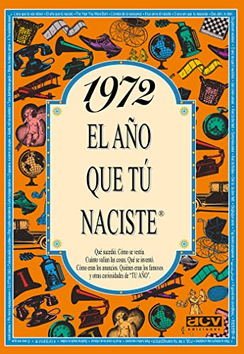 1972 El año que tú naciste
