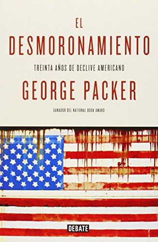 El desmoronamiento: Treinta años de declive americano (Historia)