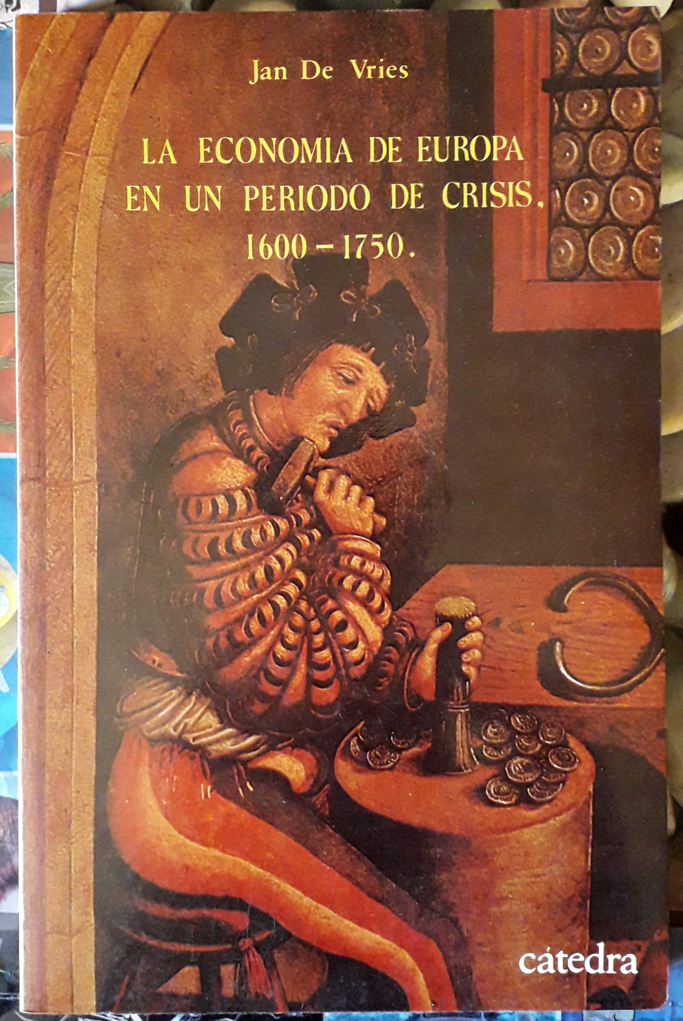 La economia de europa en un periodo de crisis / Europe's Economy in a Period of Crisis (Historia Serie Menor)