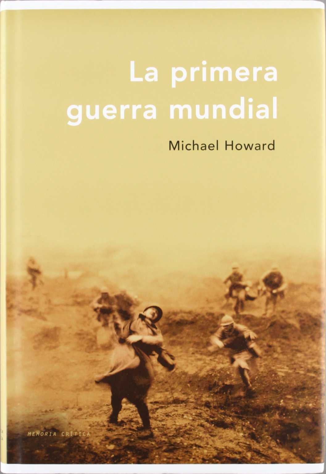 La primera guerra mundial: 1 (Memoria Crítica)