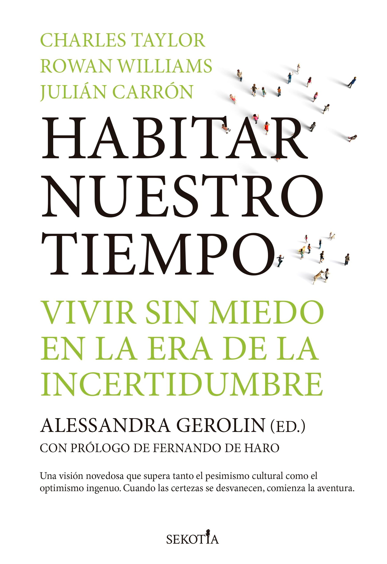 Habitar nuestro tiempo; Vivir sin miedo en la era de la incertidumbre (Reflejos de Actualidad)