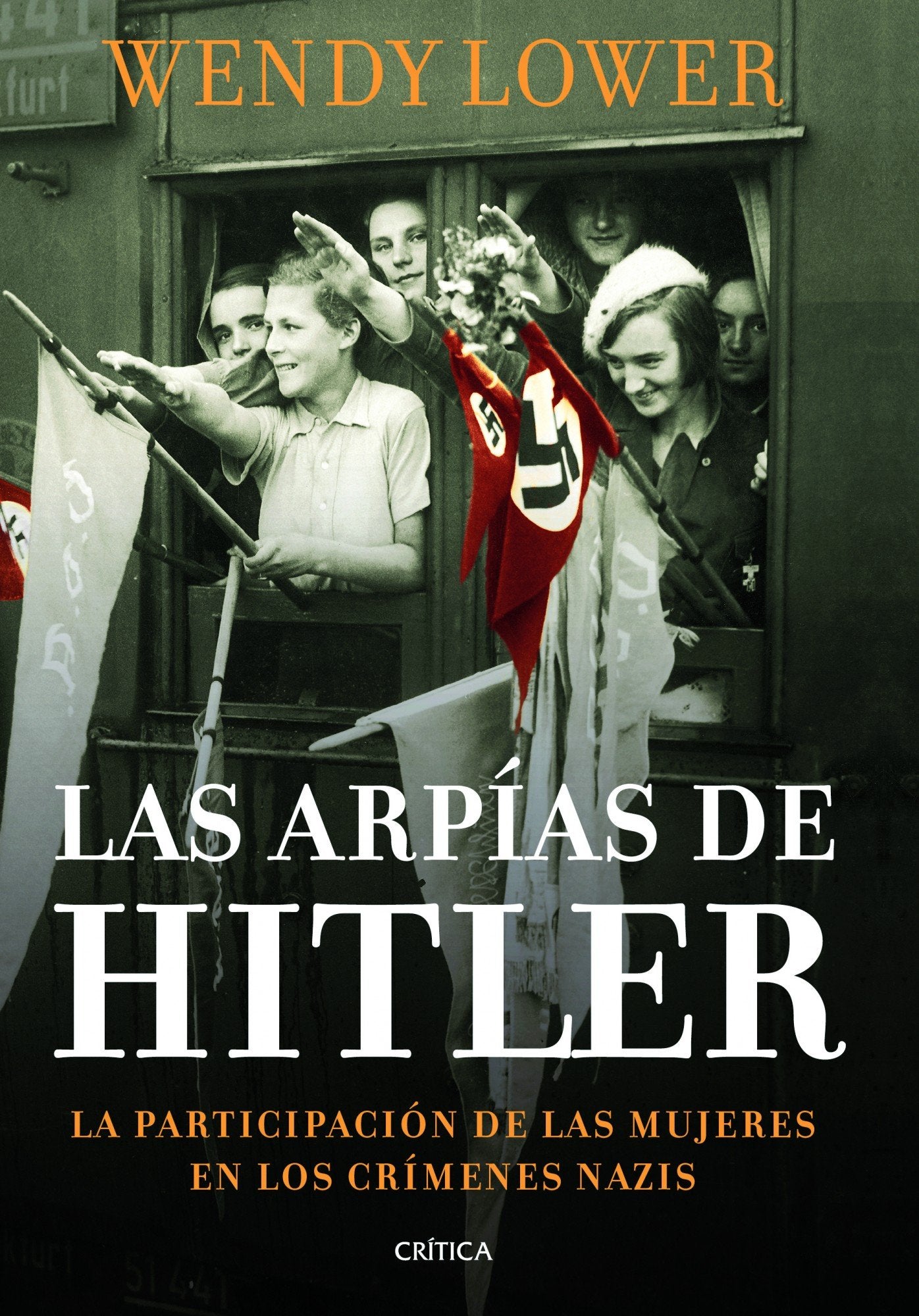 Las arpías de Hitler (Memoria Crítica)