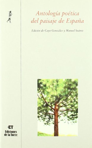 Antología poética del paisaje de España: 21 (Biblioteca de Nuestro Mundo, Antologías)