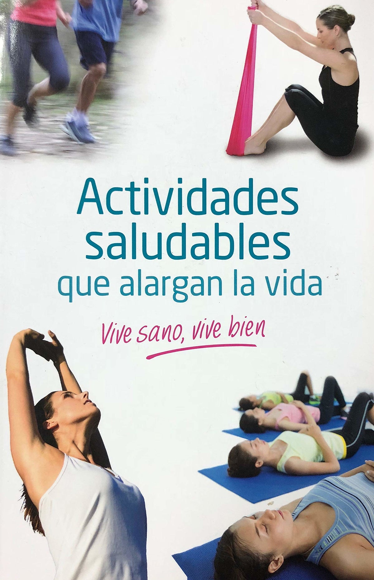 ACTIVIDADES SALUDABLES QUE ALARGAN LA VIDA