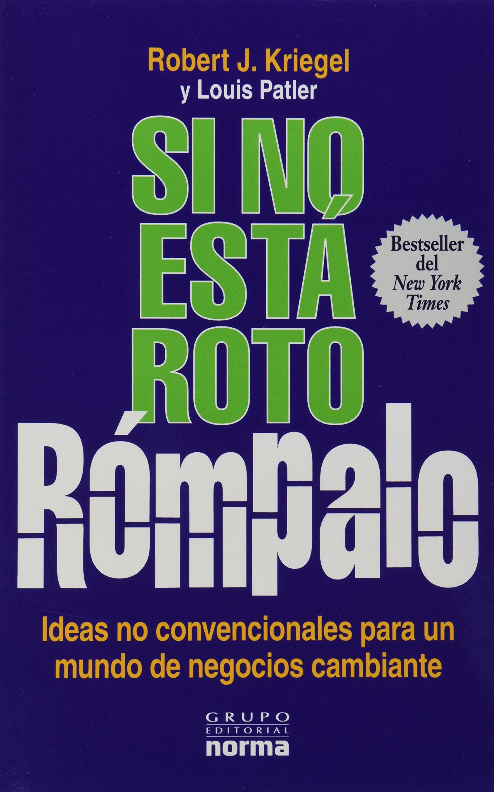 Si No Esta Roto Rompalo