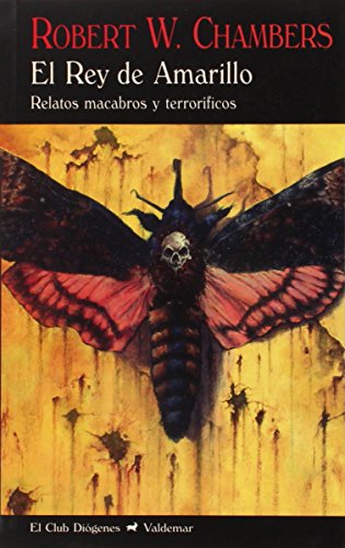 El Rey de Amarillo: Relatos macabros y terroríficos: 319 (El Club Diógenes)