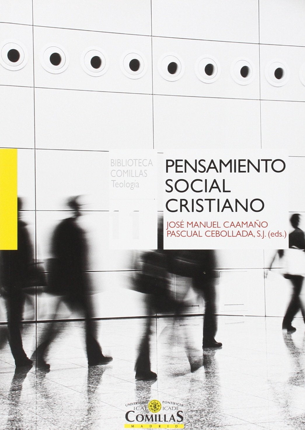 Pensamiento Social Cristiano: 11 (Biblioteca Comillas, Teología)