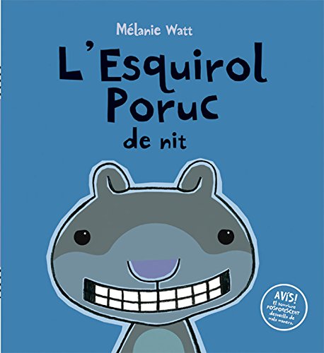 Esquirol poruc i la nit,L' - tapa dura-: 3 (L'Esquirol Poruc)